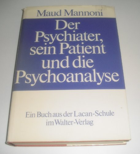 Imagen de archivo de Der Psychiater, sein Patient und die Psychoanalyse a la venta por medimops