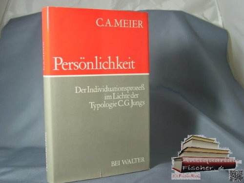 9783530562545: Persnlichkeit. Der Individuationsprozess im Lichte der Typologie C.G.Jungs, Bd 4