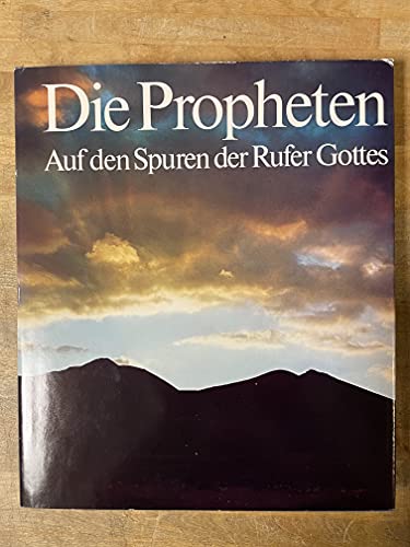 9783530636017: Die Propheten - Auf den Spuren der Rufer Gottes