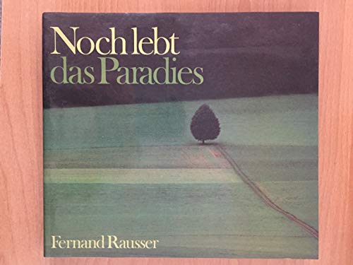Stock image for Noch lebt das Paradies for sale by Victoria Bookshop