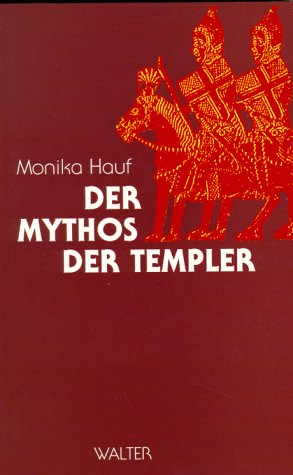Stock image for Der Mythos der Templer. for sale by Antiquariat Nam, UstId: DE164665634