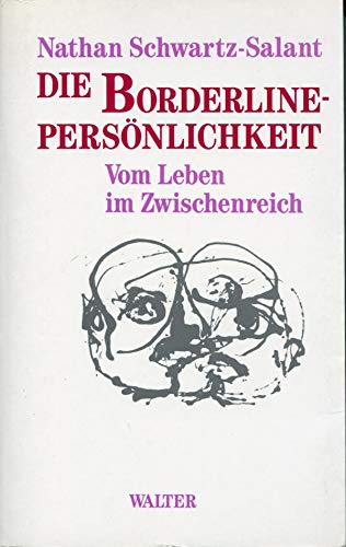 Beispielbild fr Die Borderline-Persnlichkeit. Vom Leben im Zwischenreich zum Verkauf von Bernhard Kiewel Rare Books