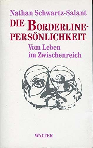 Stock image for Die Borderline-Persnlichkeit. Vom Leben im Zwischenreich for sale by Bernhard Kiewel Rare Books
