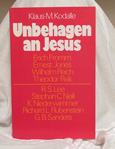 Stock image for Unbehagen an Jesus. Eine Herausforderung der Psychoanalyse an die Theologie for sale by medimops