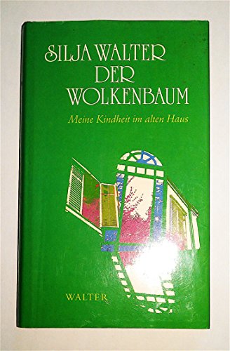 9783530923070: Der Wolkenbaum: Meine Kindheit im alten Haus