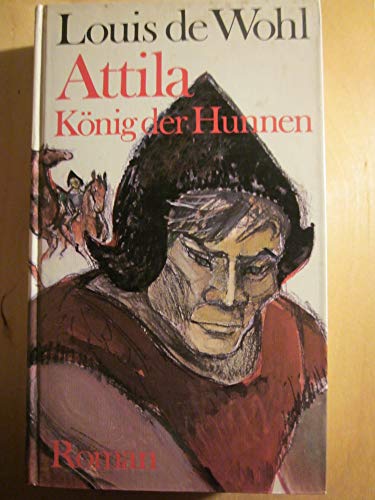 Beispielbild fr Attila, Knig der Hunnen. Knig der Hunnen zum Verkauf von medimops