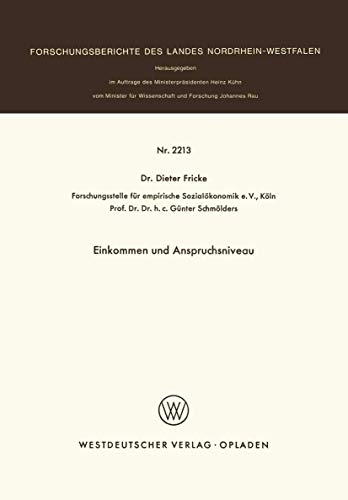 Einkommen und Anspruchsniveau (Forschungsberichte des Landes Nordrhein-Westfalen, 2213) (German Edition) (9783531022130) by Fricke, Dieter