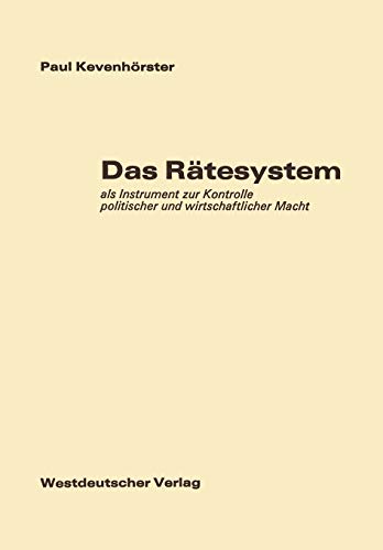 9783531024059: Das Ratesystem: Als Instrument Zur Kontrolle Politischer Und Wirtschaftlicher Macht