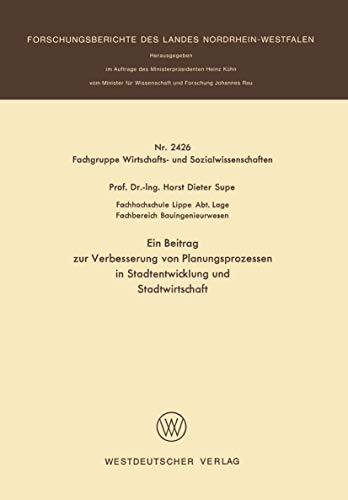 9783531024264: Ein Beitrag zur Verbesserung von Planungsprozessen in Stadtentwicklung und Stadtwirtschaft (Forschungsberichte des Landes Nordrhein-Westfalen, 2426) (German Edition)