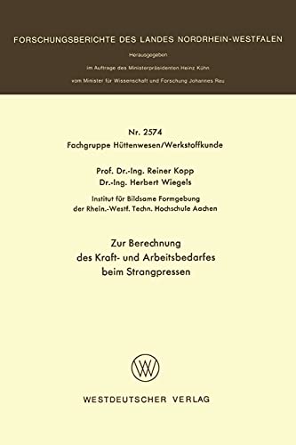 Stock image for Zur Berechnung des Kraft- und Arbeitsbedarfes beim Strangpressen (German Edition) for sale by Lucky's Textbooks