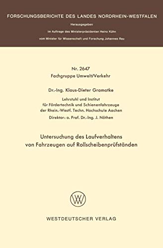 Imagen de archivo de Untersuchung des Laufverhaltens von Fahrzeugen auf Rollscheibenprfstnden (Forschungsberichte des Landes Nordrhein-Westfalen, 2647) (German Edition) a la venta por Lucky's Textbooks