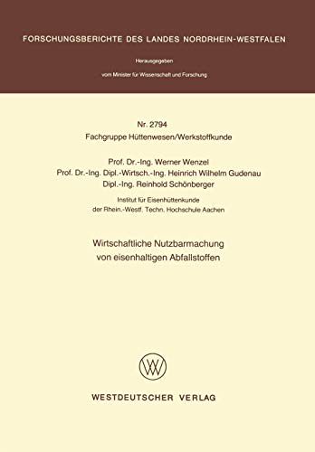 9783531027944: Wirtschaftliche Nutzbarmachung von eisenhaltigen Abfallstoffen: 2794 (Forschungsberichte des Landes Nordrhein-Westfalen, 2794)