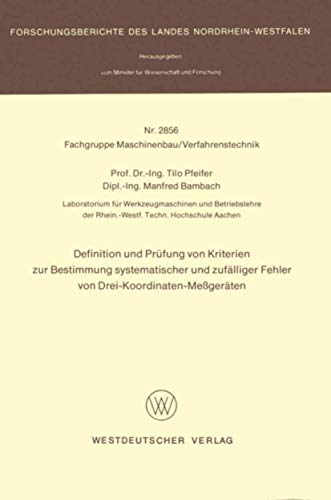 9783531028569: Definition und Prfung von Kriterien zur Bestimmung systematischer und zuflliger Fehler von Drei-Koordinaten-Megerten (Forschungsberichte des Landes Nordrhein-Westfalen)
