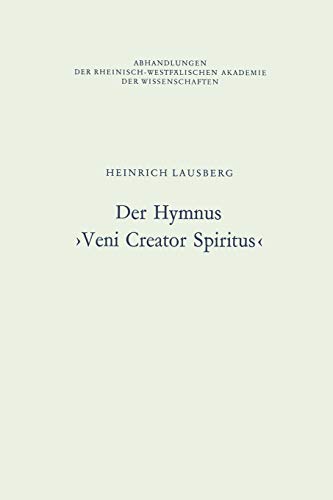 9783531050782: Der Hymnus Veni Creator Spiritus (Abhandlungen der Rheinisch-Westflischen Akademie der Wissenschaften) (German Edition): 64