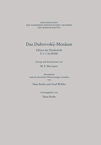 Das Dubrovskij-Menäum. Edition der Handschrift F _p63 I 36 (RNB). Besorgt und kommentiert von M. ...
