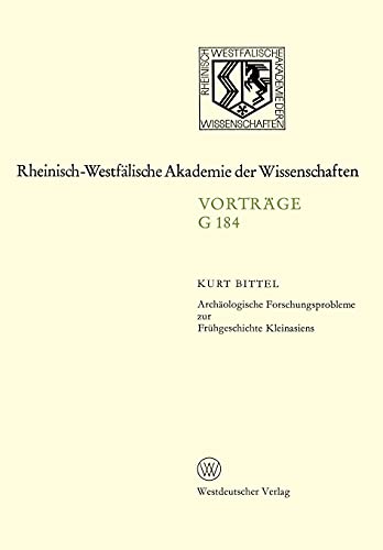 9783531071848: Archologische Forschungsprobleme zur Frhgeschichte Kleinasiens: 168. Sitzung am 23. Juni 1971 in Dsseldorf