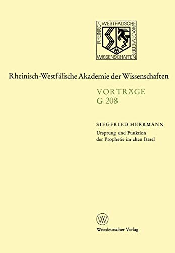 9783531072081: Ursprung und Funktion der Prophetie im alten Israel: 208 (Rheinisch-Westflische Akademie der Wissenschaften)