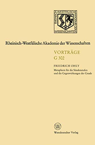 Rheinisch-Westfälische Akademie der Wissenschaften : Geisteswissenschaften Vorträge G 302 - Friedrich Ohly