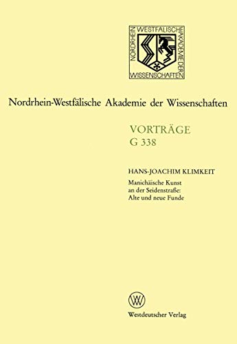9783531073385: Manichische Kunst an der Seidenstrae: Alte und neue Funde: 378. Sitzung am 23. November 1994 in Dsseldort (Nordrhein-Westflische Akademie der Wissenschaften) (German Edition)