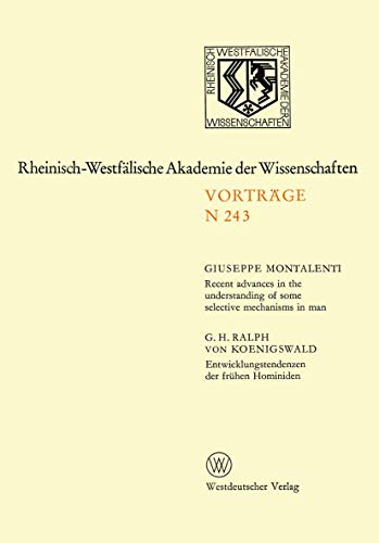 Imagen de archivo de Recent advances in the understanding of some selective mechanisms in man; Entwicklungstendenzen der frhen Hominiden (Rheinisch-Westflische Akademie der Wissenschaften-Vortrge) a la venta por buecheria, Einzelunternehmen