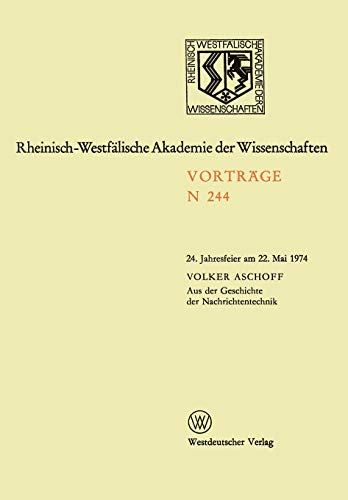 Stock image for Aus der Geschichte der Nachrichtentechnik : 24. Jahresfeier am 22. Mai 1974. for sale by Antiquariat Bookfarm