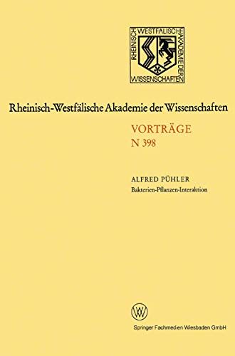 Imagen de archivo de Bakterien-Pflanzen-Interaktion: Analyse Des Signalaustausches Zwischen Den Symbiosepartnern Bei Der Ausbildung Von Luzerneknollchen: 376. Sitzung Am 3 a la venta por Chiron Media