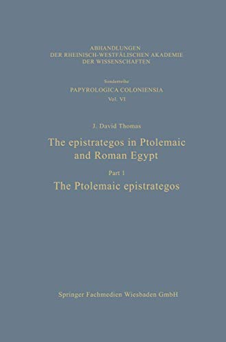 9783531099064: The epistrategos in Ptolemaic and Roman Egypt (Abhandlungen der Rheinisch-Westfalischen Akademie der Wissenschaften): The Ptolemaic epistrategos: 6 ... Akademie der Wissenschaften)