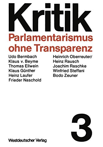 Imagen de archivo de Parlamentarismus ohne Transparenz - Kritik 3 a la venta por Bernhard Kiewel Rare Books
