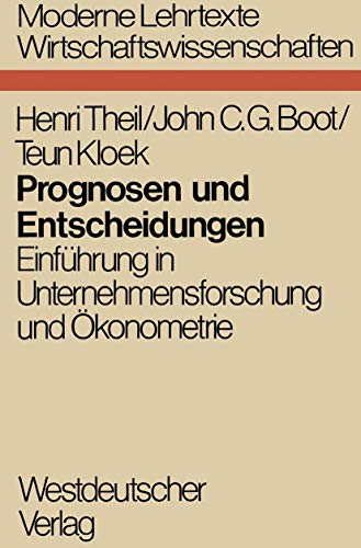 Beispielbild fr Prognosen und Entscheidungen. Einfhrung in Unternehmensforschung und konometrie zum Verkauf von Bernhard Kiewel Rare Books