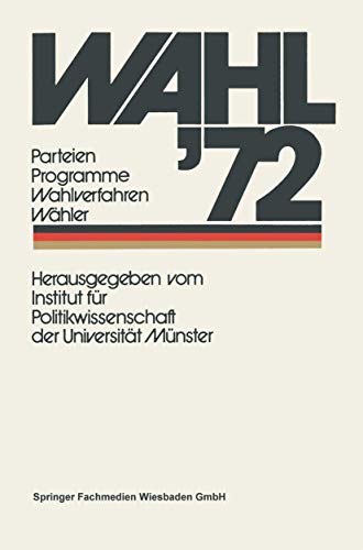 Imagen de archivo de Wahl '72: Parteien Programme Wahlverfahren Wahler a la venta por Chiron Media
