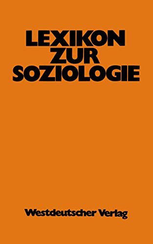 Beispielbild fr Lexikon zur Soziologie. Herausgegeben von Werner Fuchs, Rolf Klima, Rdiger Lautmann, Otthein Rammstedt, Hanns Wienold. Mit einem Vorwort von Otthein Rammstedt. zum Verkauf von BOUQUINIST