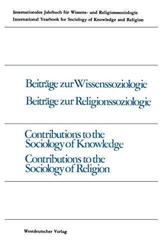 Imagen de archivo de Beitrge zur Wissenssoziologie, Beitrge zur Religionssoziologie / Contributions to the Sociology of Knowledge Contributions to the Sociology of . knowledge and religion, 9) (German Edition) a la venta por Lucky's Textbooks