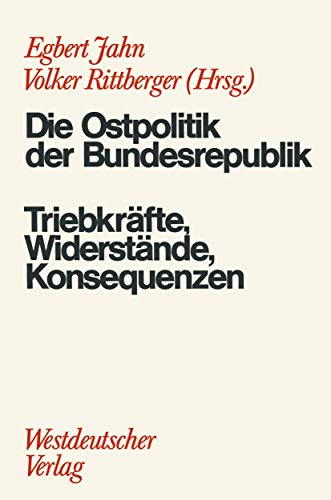 9783531112701: Die Ostpolitik Der Brd: Triebkrafte, Widerstande, Konsequenzen