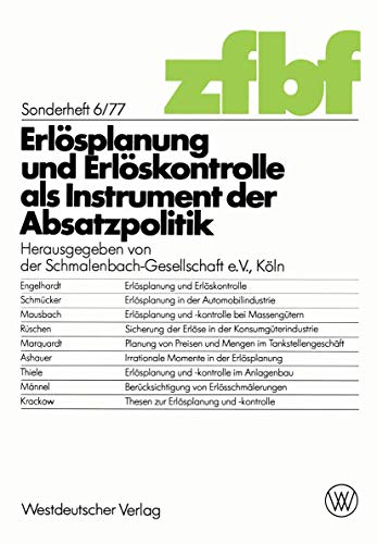 Erlösplanung und Erlöskontrolle als Instrument der Absatzpolitik. (Schmalenbachs Zeitschrift für ...