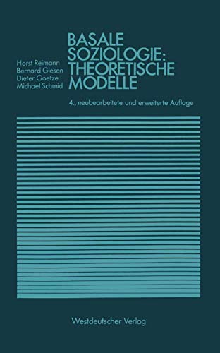 9783531114323: Basale Soziologie: Theoretische Modelle (Studienreihe Gesellschaft) (German Edition)
