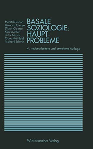 Basale Soziologie: Hauptprobleme - Reimann, Horst