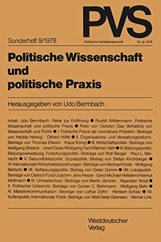 Politische Wissenschaft und politische Praxis: Tagung der Deutschen Vereinigung fÃ¼r Politische Wissenschaft in Bonn, Herbst 1977 (Politische Vierteljahresschrift Sonderhefte, 9) (German Edition) (9783531114583) by Bermbach, Udo