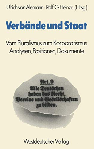 Stock image for Verbnde und Staat. vom Pluralismus zum Korporatismus ; Analysen, Positionen, Dokumente, for sale by modernes antiquariat f. wiss. literatur