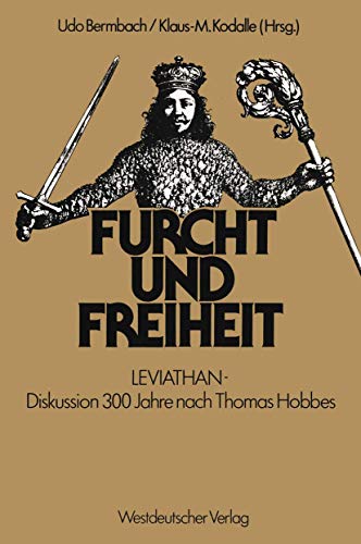 Stock image for Furcht und Freiheit. LEVIATHAN - Diskussion 300 Jahre nach Thomas Hobbes. for sale by Mller & Grff e.K.