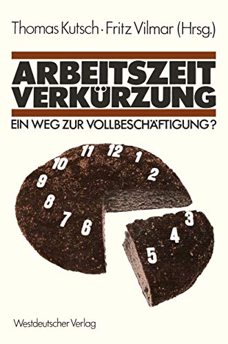 Imagen de archivo de Arbeitszeitverkrzung. Ein Weg zur Vollbeschftigung a la venta por medimops