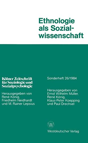 9783531117263: Ethnologie als Sozialwissenschaft: 26 (Klner Zeitschrift fr Soziologie und Sozialpsychologie Sonderhefte)