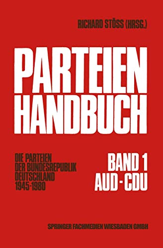 Beispielbild fr Parteien-Handbuch : d. Parteien d. Bundesrepublik Deutschland 1945 - 1980. 4 Bnde Richard Stss (Hrsg.) zum Verkauf von Versandantiquariat Schfer