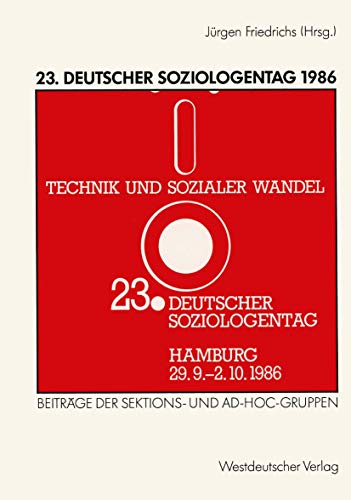 Beispielbild fr Deutscher Soziologentag (23.) 1986. Technik und Sozialer Wandel. Sektions- und Ad-hoc- Gruppen zum Verkauf von medimops