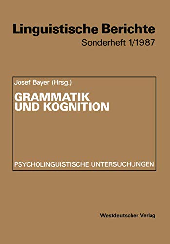 Beispielbild fr Grammatik und Kognition. Prychologische Untersuchungen. zum Verkauf von Antiquariaat Schot