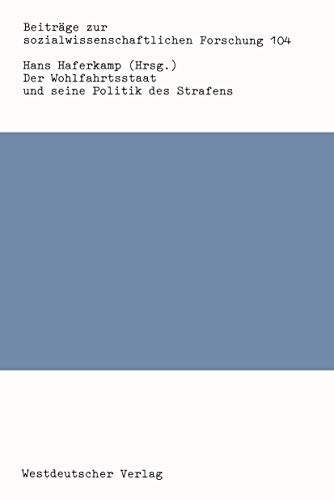9783531118994: Der Wohlfahrtsstaat und seine Politik des Strafens (Beitrge zur sozialwissenschaftlichen Forschung) (German Edition)
