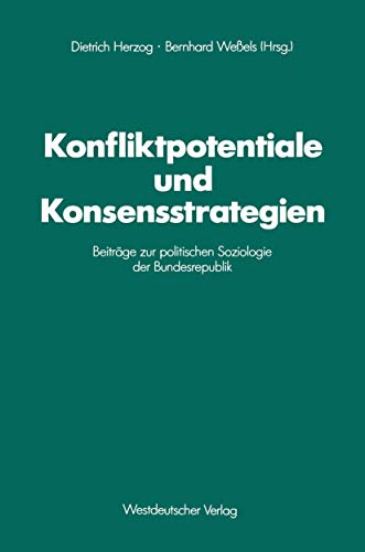 Konfliktpotentiale und Konsensstrategien