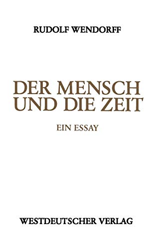 Stock image for Der Mensch Und Die Zeit: Ein Essay for sale by Chiron Media