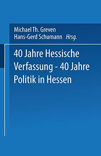 9783531120478: 40 Jahre Hessische Verfassung - 40 Jahre Politik in Hessen