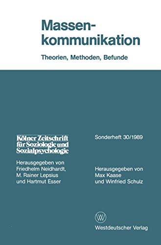 Massenkommunikation. Theorien, Methoden, Befunde.