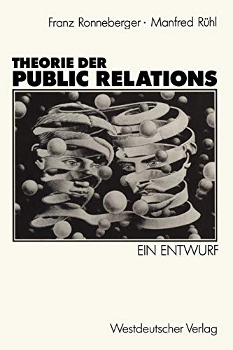 Beispielbild fr Theorie der Public Relations : ein Entwurf. Franz Ronneberger ; Manfred Rhl zum Verkauf von Buchhandlung Bcken
